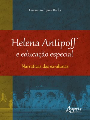 cover image of Helena Antipoff e Educação Especial